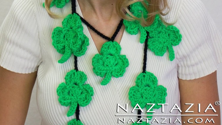 DIY Learn How to Crochet Irish Shamrock Clover Applique Necklace Scarf St Patricks Day