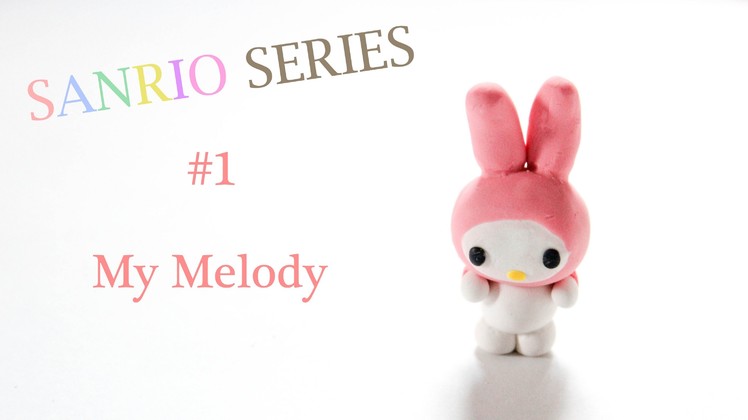 DIY ✄ [Sanrio Series] #1 My Melody Polymer Clay Tutorial