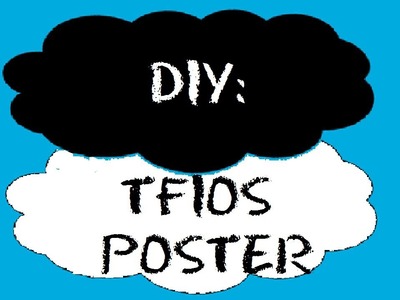 DIY: The Fault in Our Stars Poster