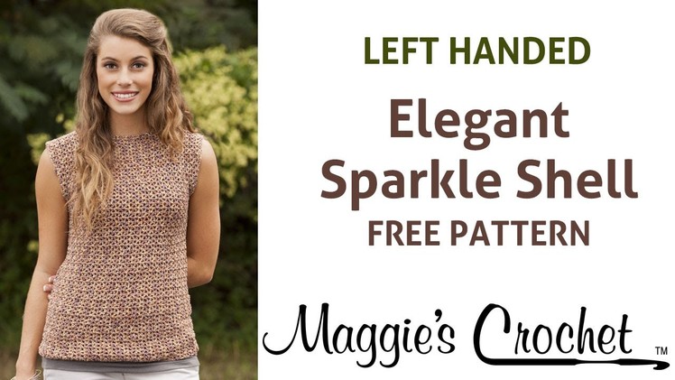 Elegant Sparkle Shell Free Crochet Pattern - Left Handed