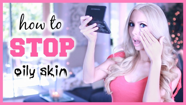 HOW TO STOP OILY SKIN! Top Prevention Tips & Remedies for Oily.Acne Prone Skin