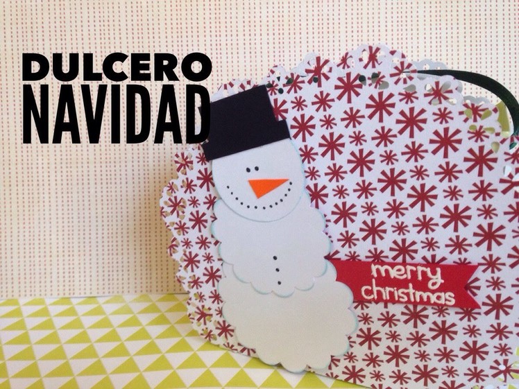 TUTORIAL Dulcero de Navidad.Christmas Favor box