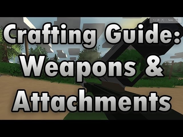 Unturned Crafting Guide: Weapons & Attachments - How to Make a Longbow, Grenades, and More