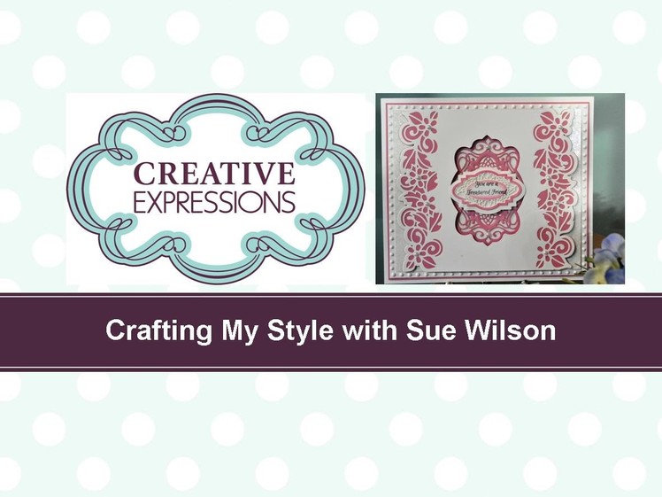 Crafting My Style with Sue Wilson Bordered Aperture for Creative Expressions