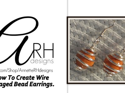How To Create Wire Caged Bead Earrings.
