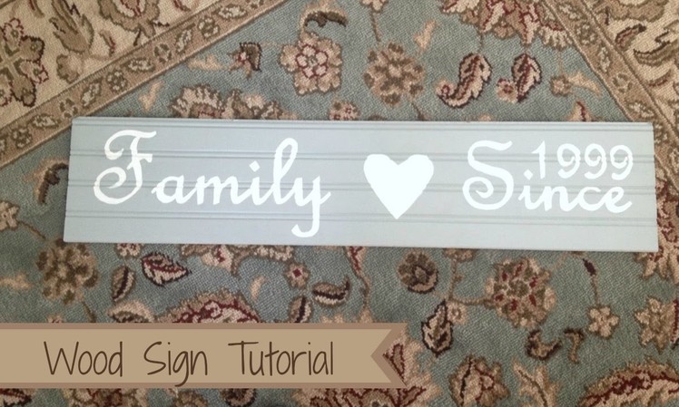 How to: DIY Wood Sign Tutorial
