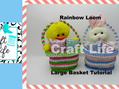 Craft Life Large Rainbow Loom Basket Tutorial