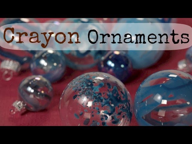 Crayon Melting Ornament - How To - Holiday DIY