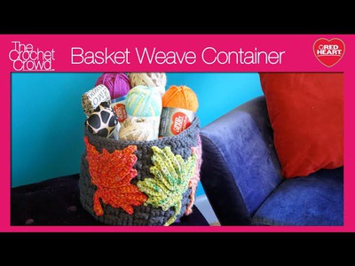 Crochet Basket Weave Containers