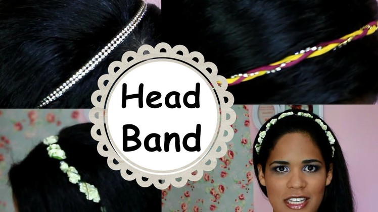 DIY: Aprenda a fazer 3 modelos de Tiaras - Headband