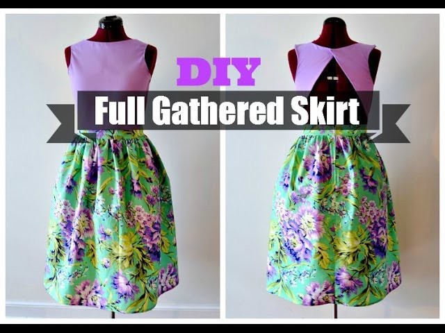 DIY Full Gathered Skirt (NO PATTERN NEEDED)