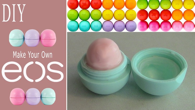 DIY: Make Your Own EOS Lip Balm! (Recycle Old EOS Container)