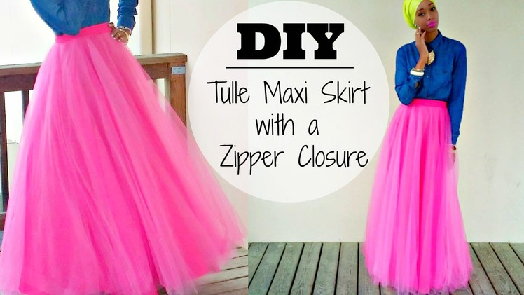 DIY | Tulle Maxi Skirt | With a Hidden Zipper