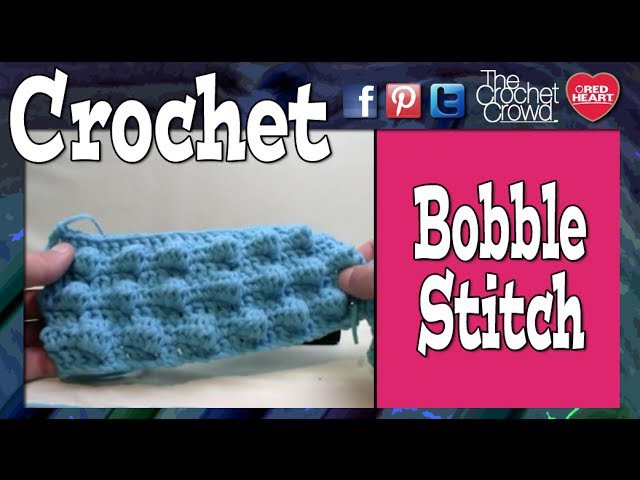 How To Crochet Bobble Stitch