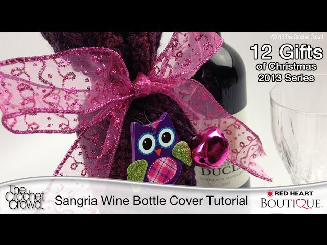 How To Crochet Sangria Wine Bottle Cover