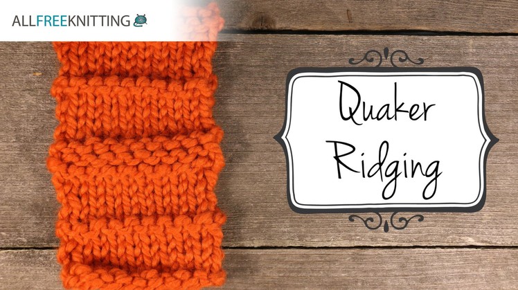 How to Knit Quaker Ridging