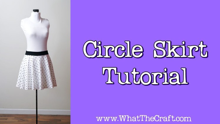 How To Sew a Circle Skirt - DiY Fashion