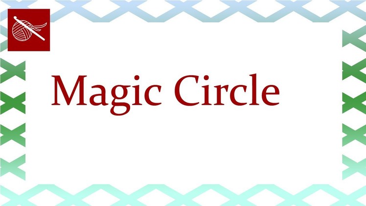 Magic Circle - Crochet Stitch Tip April 19 Video