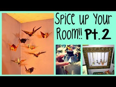 Spice Up Your Room Part 2!! 4 Inexpensive DIY Projects