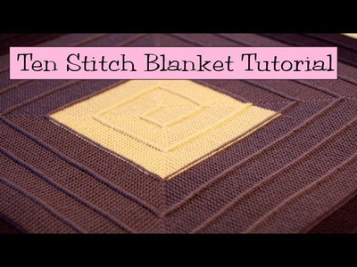 Ten Stitch Blanket Tutorial