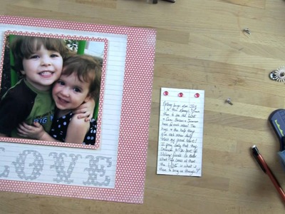 Tuesday Tutorial - DIY Embellishments for the LOVE Scrapbook Layout