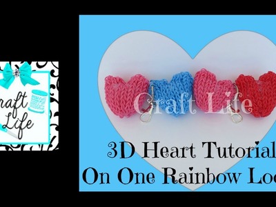Craft Life 3D Heart Charm Tutorial on One Rainbow Loom