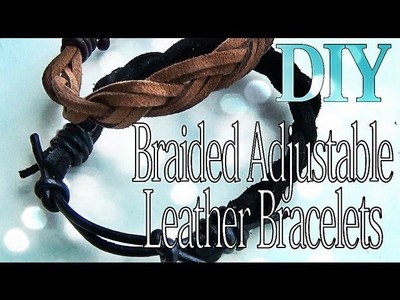 DIY Fashion ♥ Adjustable Braided Leather Bracelets