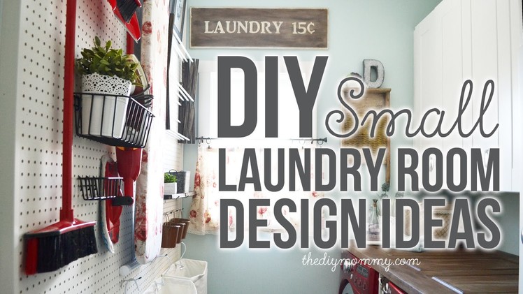 DIY Small Laundry Room Decor & Organization Ideas