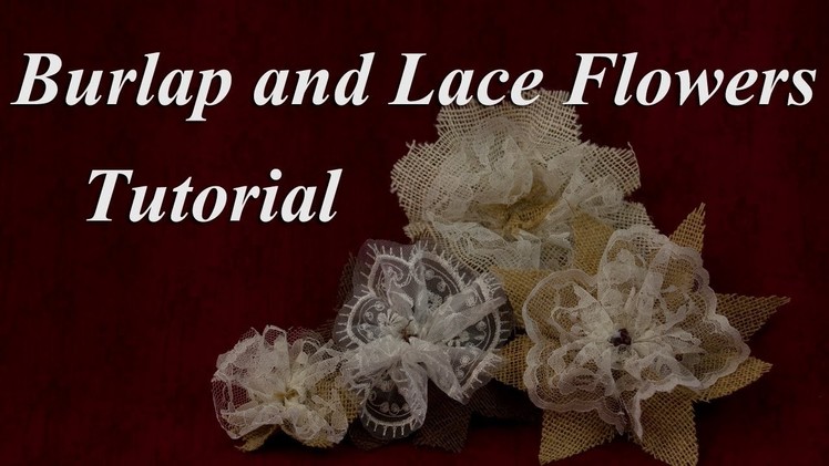 Elegant Burlap and Lace Flower Tutorial