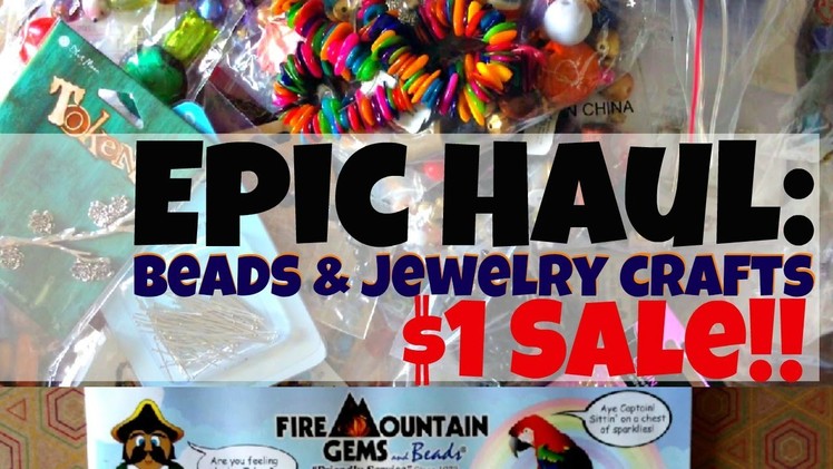 Epic Bead & Jewelry Crafts Haul: Fire Mountain Gems $1 Sale (Dollar Store Crafts)