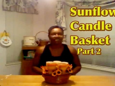 How to Make a Gift Basket - Candle Gift Basket- Part 2 - Giftbasketappeal