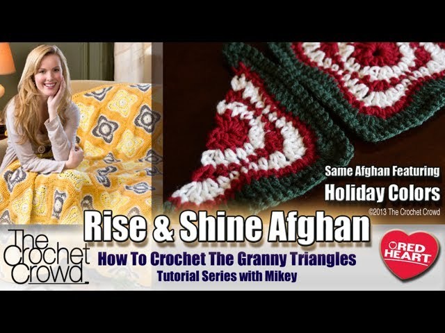 Crochet Rise & Shine Afghan Triangles Tutorial with Mikey from The Crochet Crowd