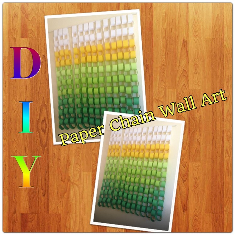 DIY Paper Chain Wall Art