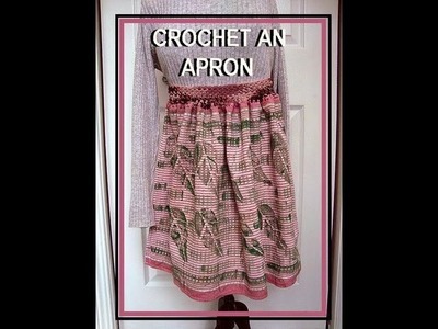 HOW TO CROCHET AN APRON FROM A DISH TOWEL, tea towel,  recycle, repurpose