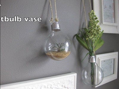 LIGHTBULB VASE - DIY lightbulb vase terrarium tutorial