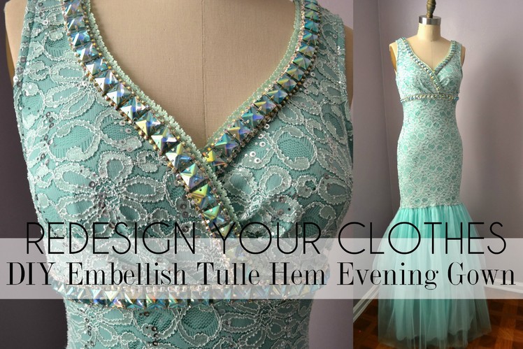 (RYC) 22:DIY Embellish Tulle Hem Evening Gown + Announcement
