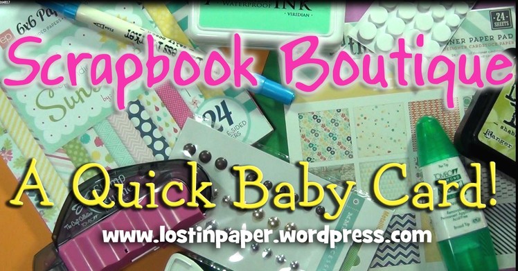 Clean & Simple Baby Card for Scrapbook Boutique!
