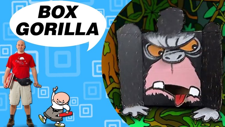 Crafts Ideas for Kids - Box Gorilla | DIY on BoxYourSelf
