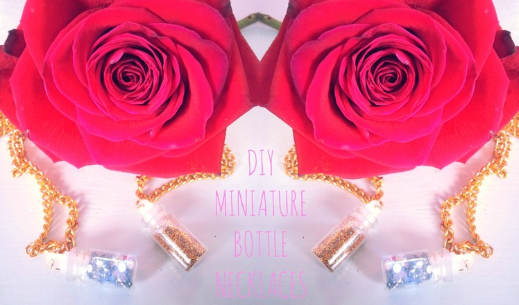 ♥ DIY Miniature Bottle Necklaces- #MakeitinMay ♥