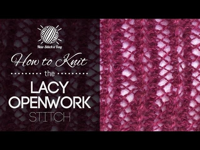 How to Knit the Lacy Openwork Stitch