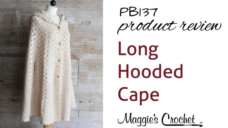 Long Hooded Cape Crochet Pattern PB137 Review