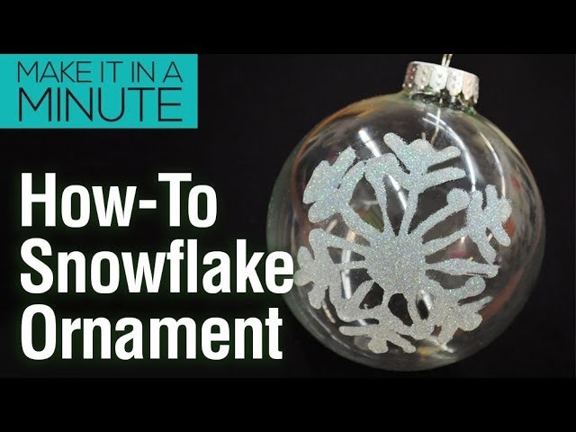 Make It In A Minute: Glitter Snowflake Ornament DIY