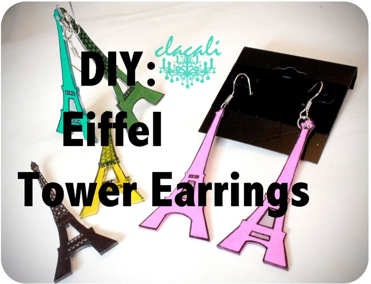 DIY: Eiffel Tower Earrings