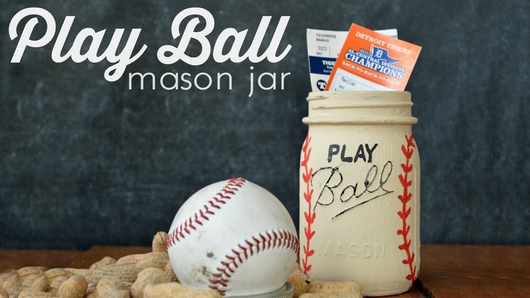 How to Make a Play Ball Mason Jar