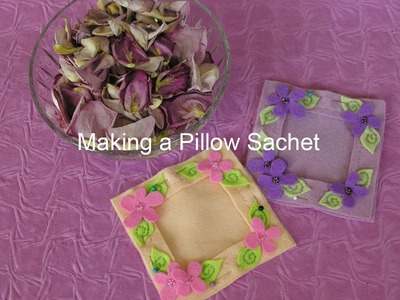 Making a Pillow Sachet