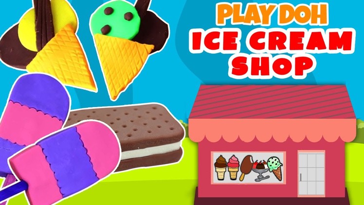 Play Doh Ice Cream Shop | Easy DIY Play Doh Toys Creation | Popsicles and Cupcakes Collection
