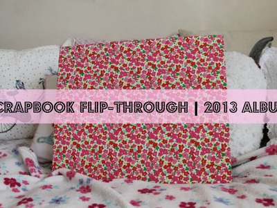 Scrapbook Flip-Through | 2013 Album