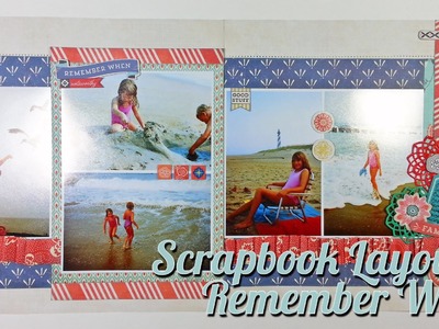 Scrapbook Layout: Remember When Layout, 12"x24"