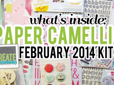 What's Inside: Paper Camellia February 2014 Scrapbook Kit & Add-On Kit (Crate Paper, Fancy Pants +)