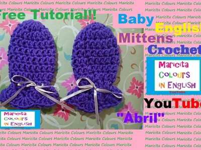 Crochet Baby Mittens "Abril" By Maricita Colours in English